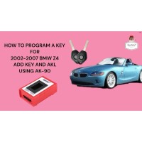HOW TO PROGRAM A KEY FOR 2002-2007 BMW Z4 ADD KEY AND AKL USING AK90